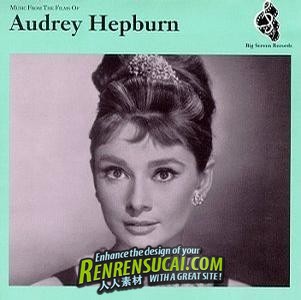 原声大碟 -《奥黛丽赫本电影配乐》(Music from the Films of Audrey Hepburn)[MP3]+[FLAC]