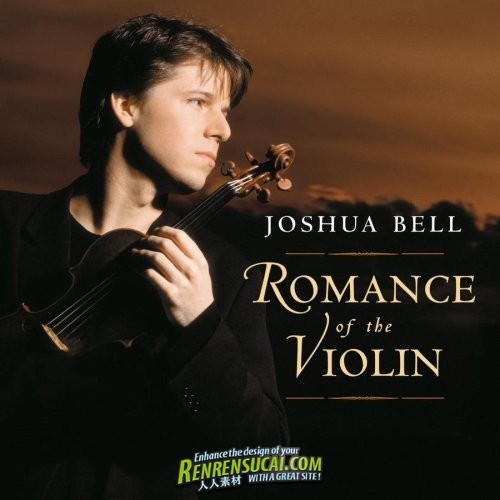 Joshua Bell -《小提琴的浪漫》(Romance of the Violin)[APE]