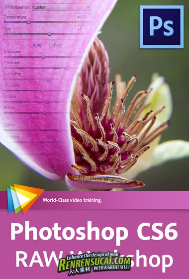 《Photoshop CS6 照片图像质量优化教程》Video2brain Photoshop CS6 RAW Workshop ...