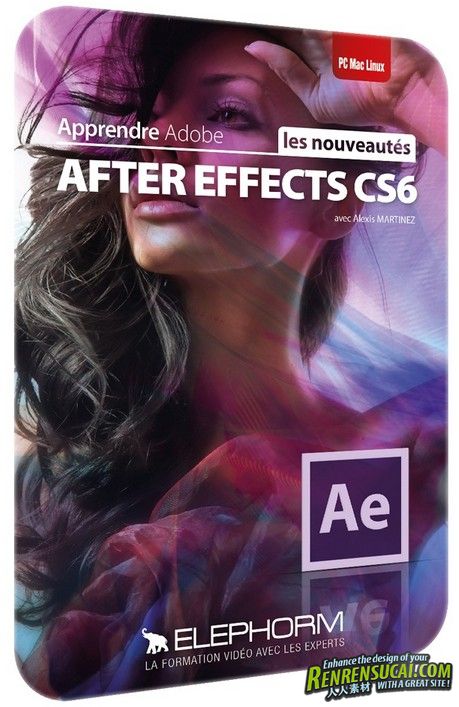 《AECS6先进技术视频教程》Elephorm Adobe After Effects Learn CS6 New French