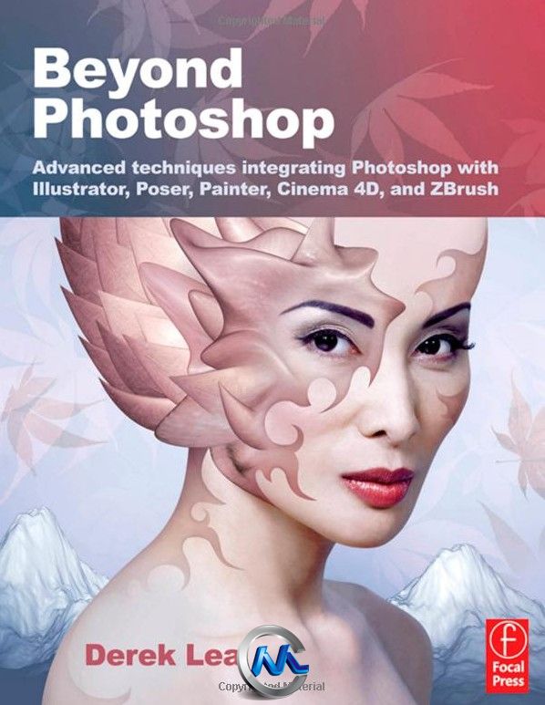 《平面艺术插画先进技术书籍》Beyond Photoshop Advanced techniques integrating ...