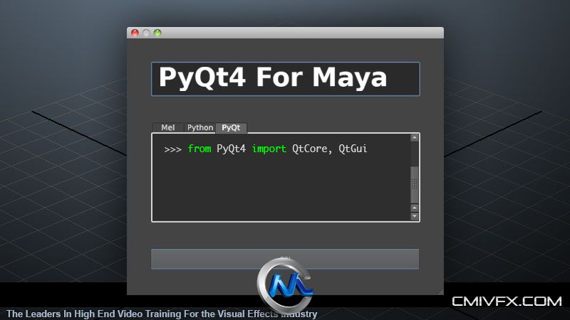 《Maya中PyQt4工具使用视频教程》cmiVFX PyQt4 UI Development for Maya