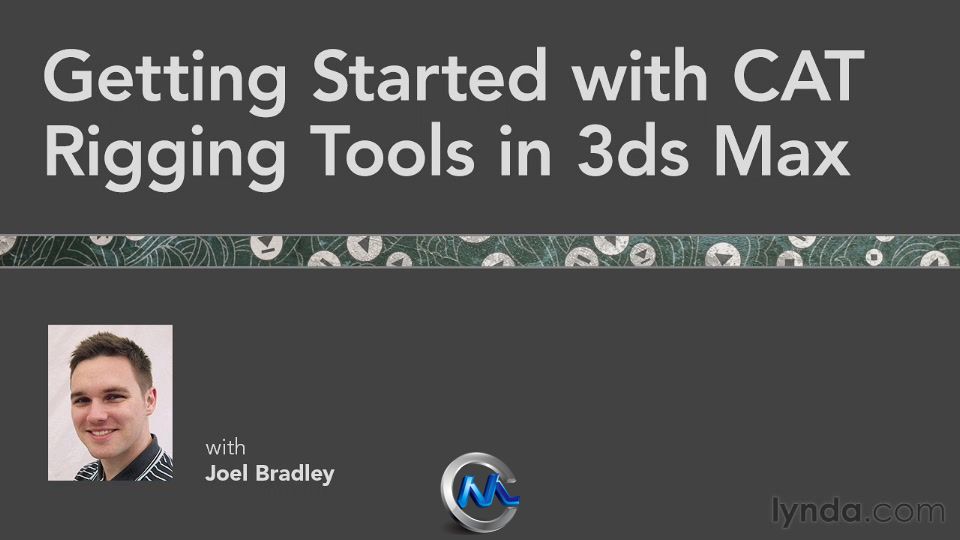 《3dsMax中CAT工具使用视频教程》Lynda.com Getting Started with CAT Rigging Too...