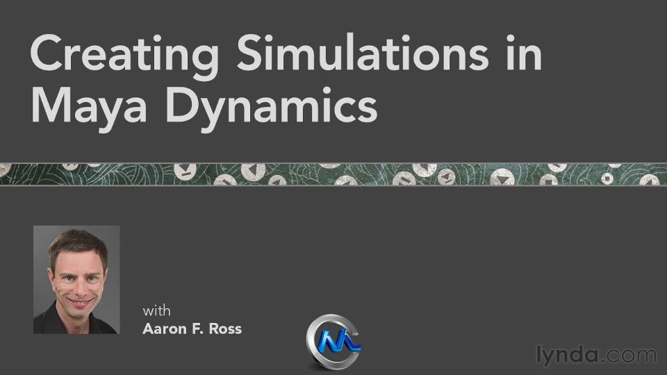 《Maya动力学模拟视频教程》Lynda.com Creating Simulations in Maya Dynamics