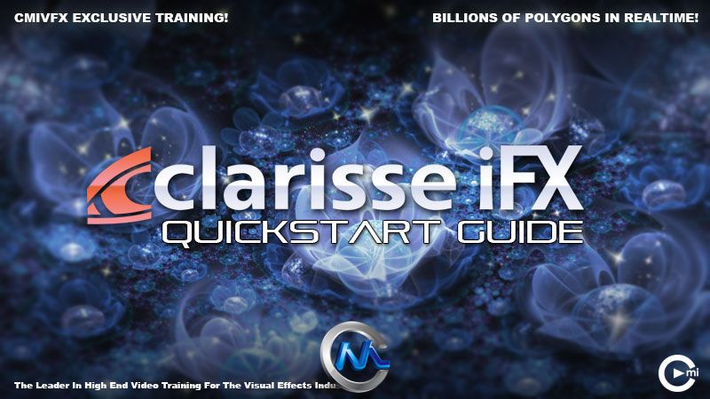 《Clarisse IFX基础入门视频教程》cmiVFX Isotropix Clarisse IFX Quickstart