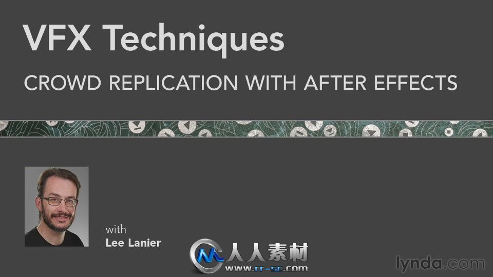 《AE人群抠像特效制作视频教程》Lynda.com VFX Techniques Crowd Replication with...