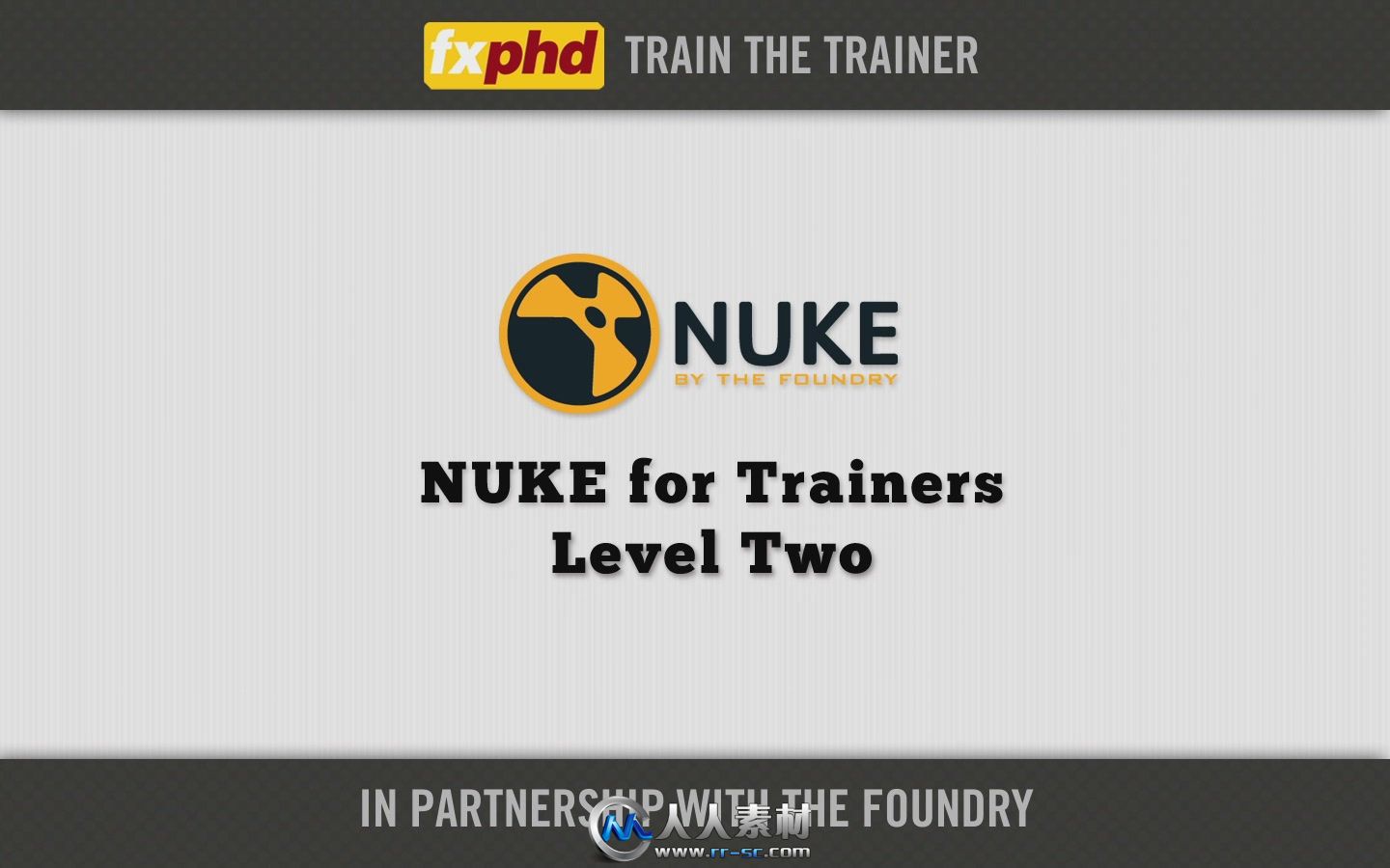 《Nuke进阶技术视频教程》FXPHD NUK902 NUKE for Trainers Level Two