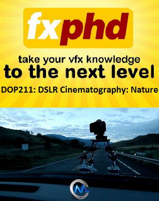 单反拍摄高清自然环境影片视频教程 fxphd DOP211 DSLR Cinematography Nature