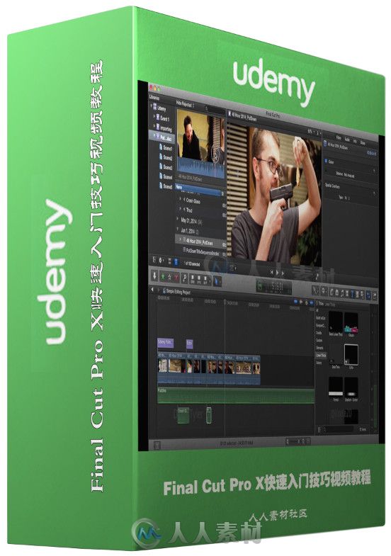 Final Cut Pro X快速入门技巧视频教程 Udemy Video Editing in Final Cut Pro X Le...