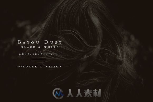 灰黑图像调色PS动作Bayou-Dust-Black-and-White-Action