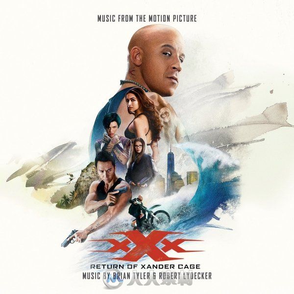 原声大碟 -极限特工3：终极回归 Return Of Xander Cage