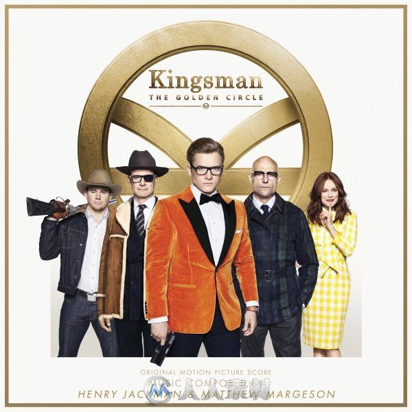 原声大碟 -王牌特工2：黄金圈 Kingsman: The Golden Circle