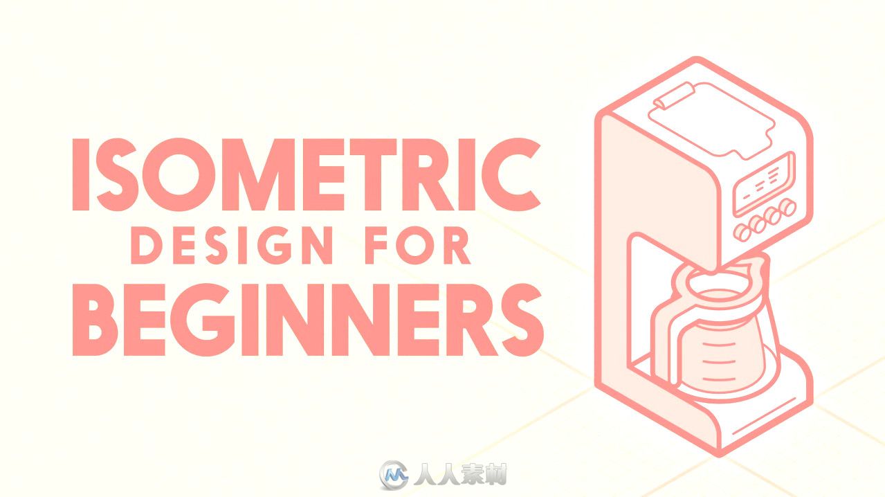 第146期中文字幕翻译教程《Isometric等距立体卡通风格设计训练视频教程》人人素材...