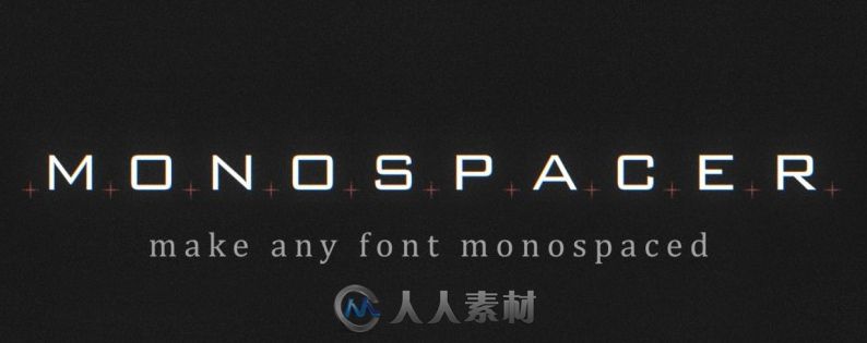 Monospacer字体大小位置自适应AE插件V1.0版