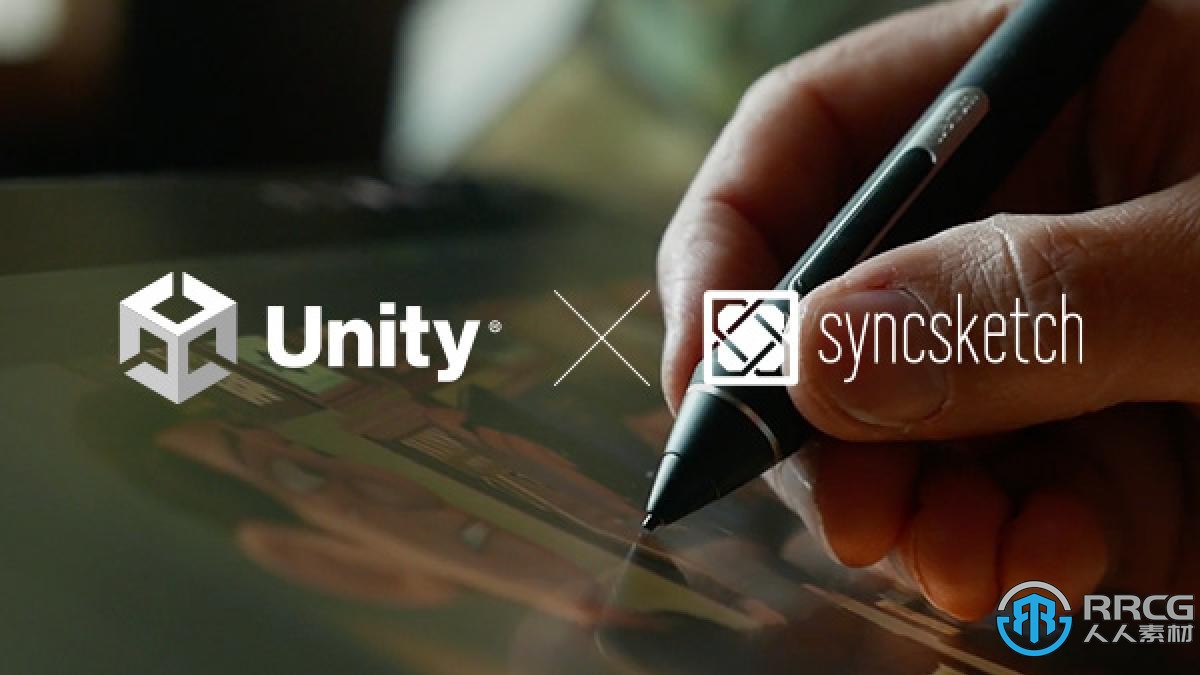 Unity收购了SyncSketch公司 为创作者提供更好的工作流程