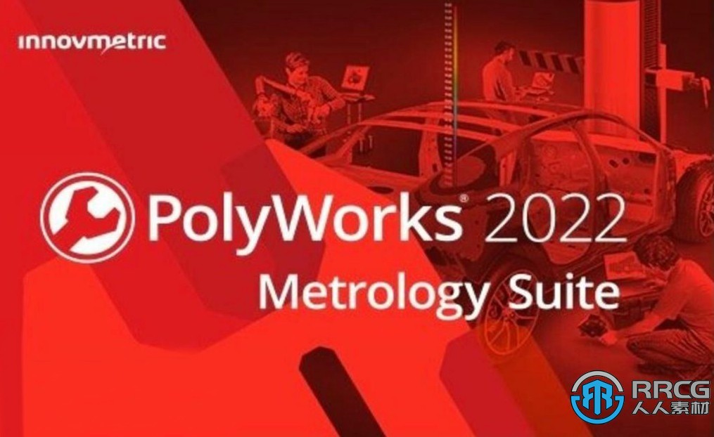 InnovMetric PolyWorks Metrology Suite 2022三维3D测量软件IR5.1版