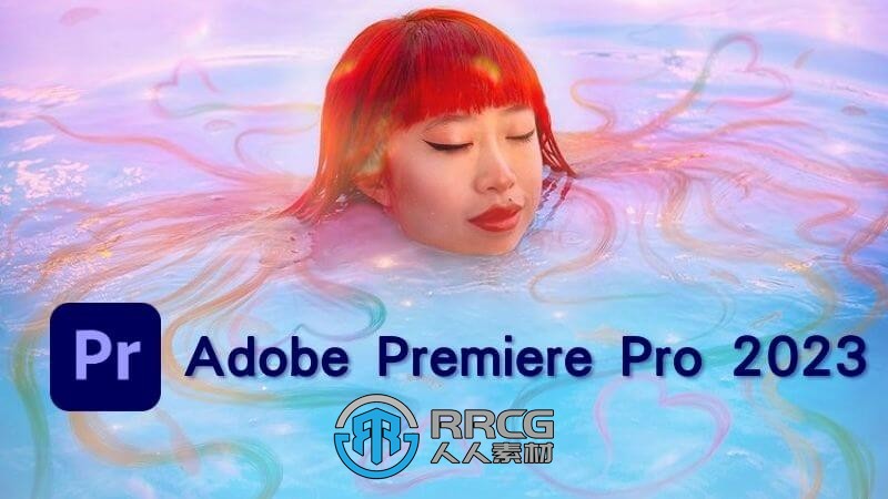 Premiere Pro CC 2023非线剪辑软件V23.5.0.56版