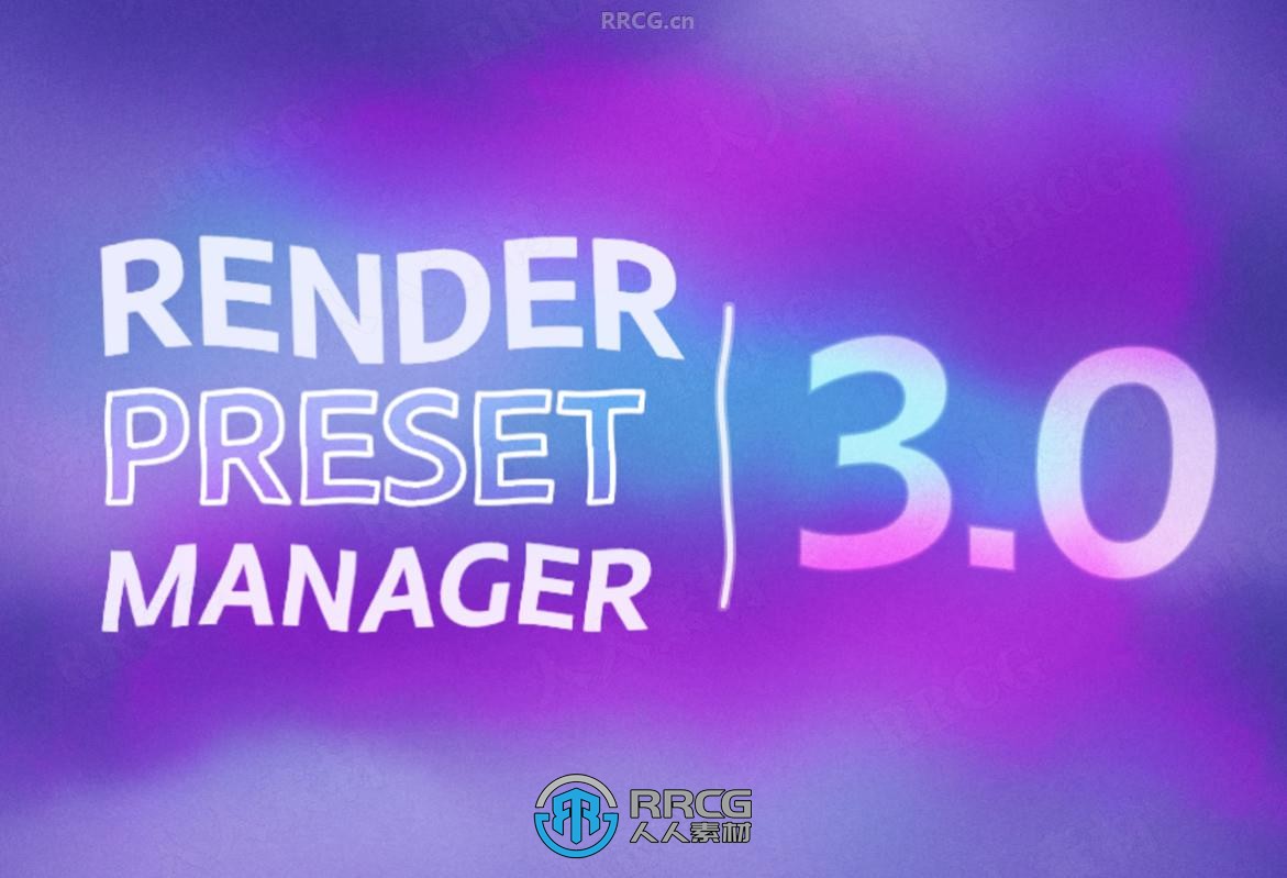 Render Preset Manager高效渲染管理Blender插件V3.0.0版