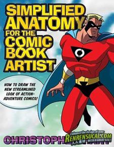 《艺术家绘制漫画书剖析书籍》Simplified Anatomy for the Comic Book Artist