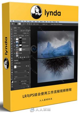 LR与PS结合使用工作流程视频教程 Lightroom & Photoshop Workflows Start-to-Finis...