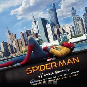 原声大碟 -蜘蛛侠：英雄归来  Spider-Man: Homecoming