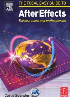 After Effects用户指南书籍 Focal Easy Guide to After Effects For new users and...