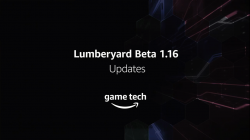 免费的游戏和环境开发引擎Lumberyard 1.16更新了 新增了哪些新功能？