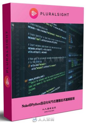 Nuke中Python自动化与节点增强技术视频教程 Pluralsight NUKE Node Enhancement wi...