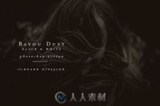 灰黑图像调色PS动作Bayou-Dust-Black-and-White-Action