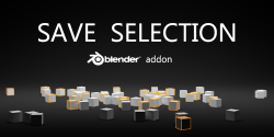 SaveSelection随时保存模型信息Blender插件V0.9版