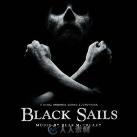 原声大碟 -黑帆   Black Sails